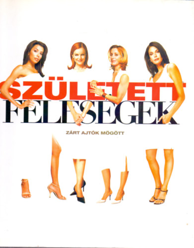 : Született feleségek - Zárt ajtók mögött