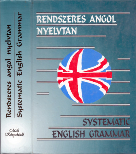 Bozai Ágota (szerk.): Rendszeres angol nyelvtan - Systematic English Grammar