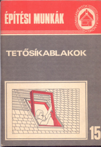 Bathóné Dr. Messinger Ágnes: Tetősíkablakok