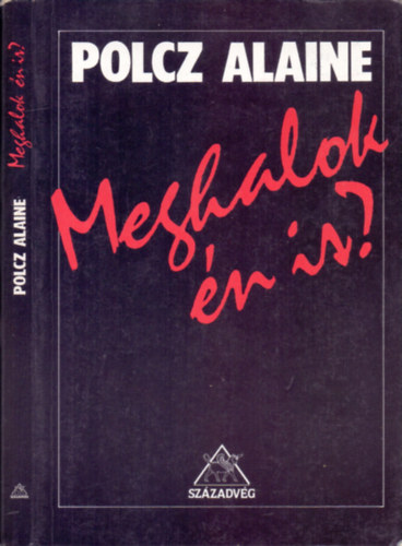 Polcz Alaine: Meghalok én is? - A halál és a gyermek