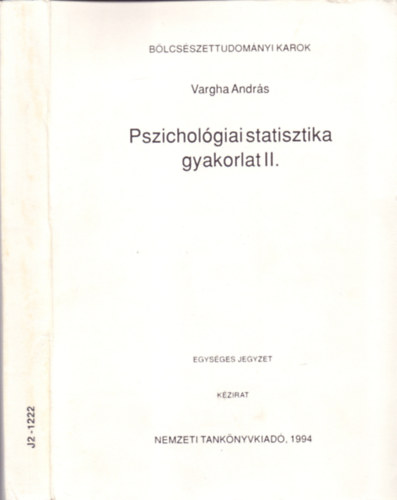 Vargha András: Pszichológiai statisztika gyakorlat II.