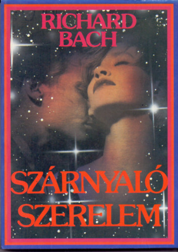 Richard Bach: Szárnyaló szerelem