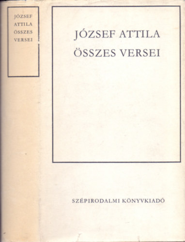 József Attila: József Attila összes versei