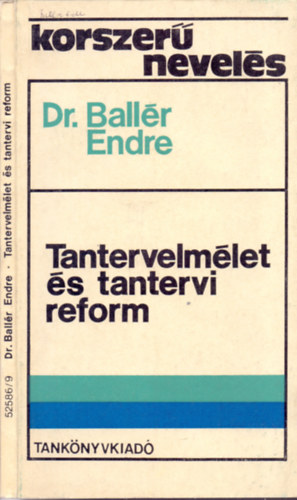 Dr. Ballér Endre: Tantervelmélet és tantervi reform
