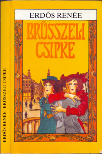 Erdős Renée: Brüsszeli csipke