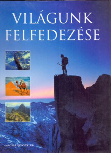 Fordította Kósa Klára, V. Pánczél Éva: Világunk felfedezése