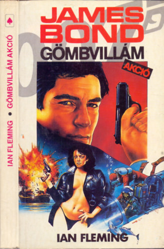 Ian Fleming: Gömbvillám akció (James Bond)