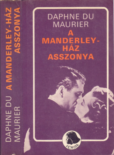 Daphne Du Maurier: A Manderley-ház asszonya