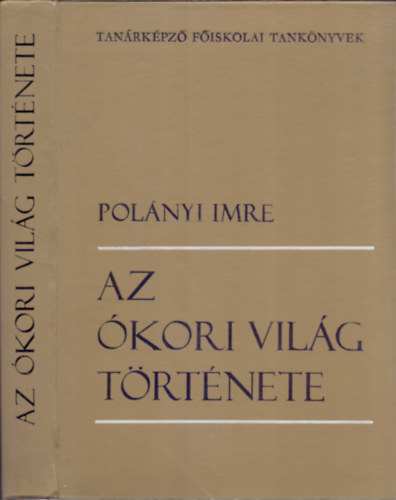 Polányi Imre: Az ókori világ története