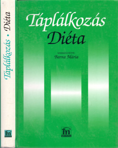Barna Mária szerk.: Táplálkozás-Diéta