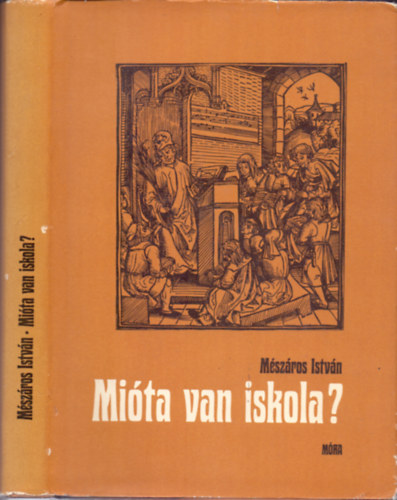 Mészáros István: Mióta van iskola?