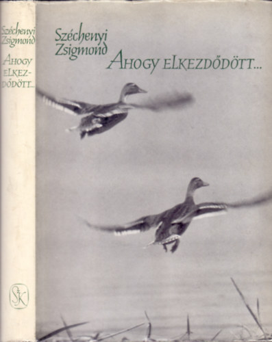 Széchenyi Zsigmond: Ahogy elkezdődött... (Egy magyar vadász hitvallása. Első rész)