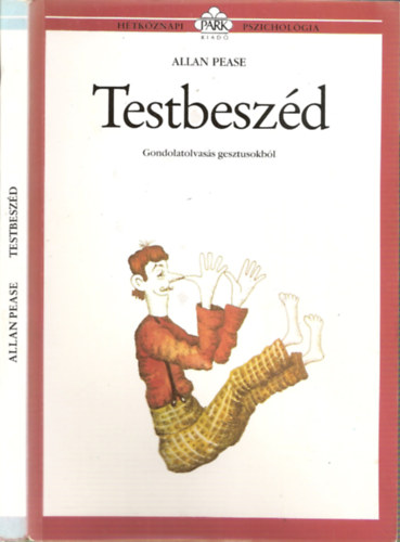Allan Pease: Testbeszéd - Gondolatolvasás gesztusokból
