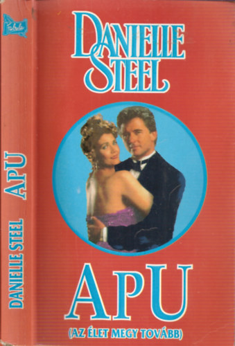 Danielle Steel: Apu - az élet megy tovább