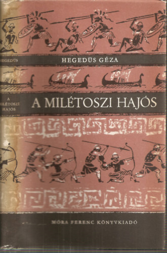 Hegedűs Géza: A milétoszi hajós