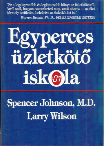 Spencer Johnson - M.D.Larry Wilson: Egyperces üzletkötő iskola