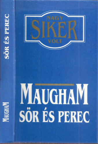W. Somerset Maugham: Sör és perec