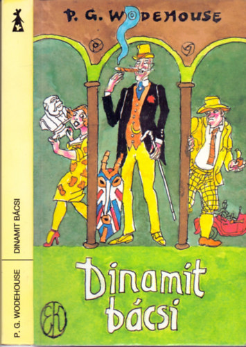 P. G. Wodehouse: Dinamit bácsi