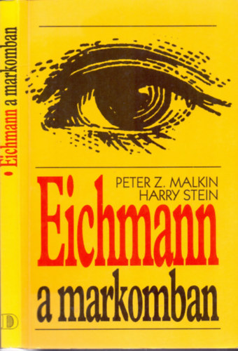 Peter Z. Malkin-Harry Stein: Eichmann a markomban