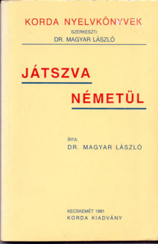 Dr. Magyar László: Játszva németül