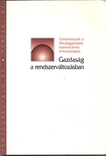 Antal László, Petschnig Mária Zita, Csillag István: Gazdaság a rendszerváltozásban