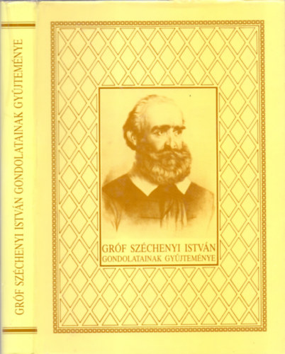 Környei Attila (szerk.): Gróf Széchenyi István gondolatainak gyűjteménye