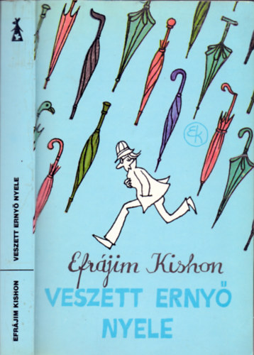 Efrájim Kishon: Veszett ernyő nyele (Kaján Tibor illusztrációival)