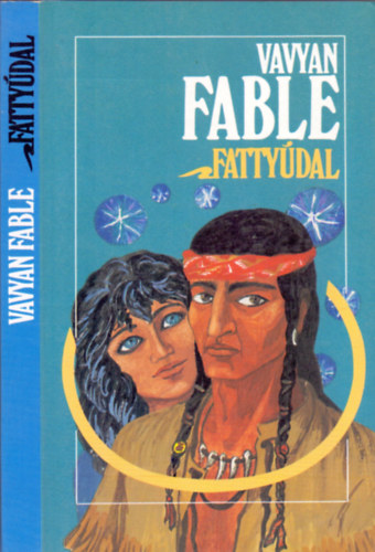 Vavyan Fable: Fattyúdal