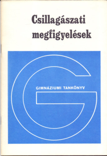 Csaba György: Csillagászati megfigyelések