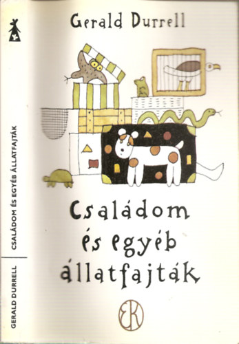 Gerald Durrell: Családom és egyéb állatfajták