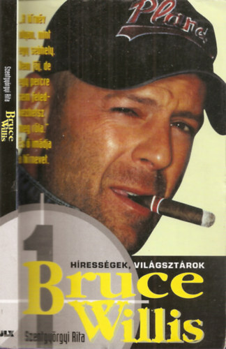 Szentgyörgyi Rita: Bruce Willis