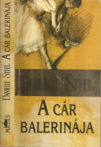 Danielle Steel: A cár balerinája