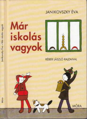 Janikovszky Éva: Már iskolás vagyok - Réber László rajzaival