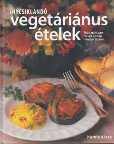 Kurma dásza: Ínycsiklandó vegetáriánus ételek