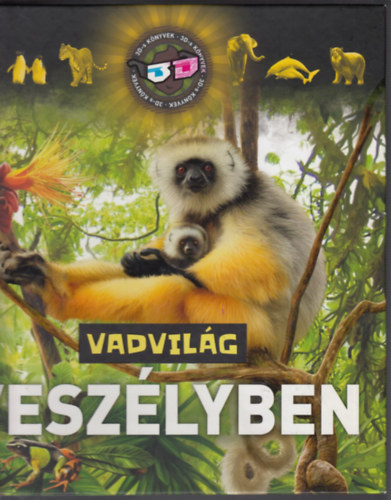 Szél László - Bagoly Ilona: Vadvilág veszélyben · 