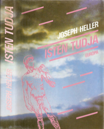 Joseph Heller: Isten tudja