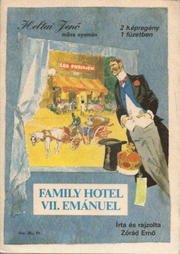 Zórád Ernő: Family Hotel - VII. Emánuel (képregény) - Heltai Jenő műve alapján