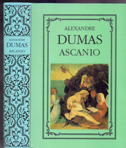 Alexandre Dumas: Ascanio