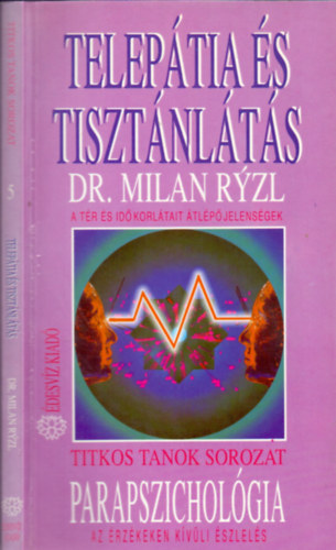 Dr. Milan Ryzl: Telepátia és tisztánlátás (A tér és idő korlátait átlépő jelenségek)