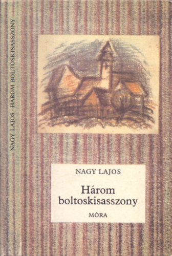 Nagy Lajos: Három boltoskisasszony