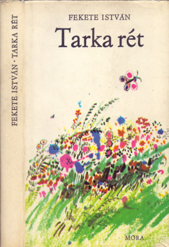 Fekete István: Tarka rét (Elbeszélések és versek)