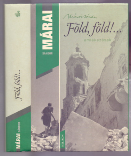 Márai Sándor: Föld, Föld!...