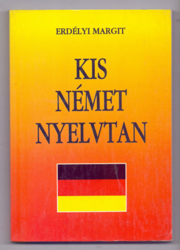 Erdélyi Margit: Kis német nyelvtan