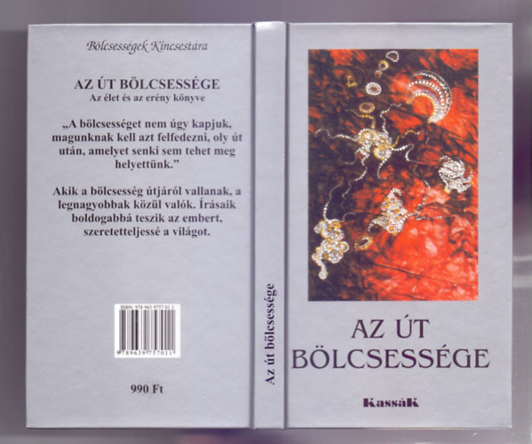 György Edit (ford. és vál.): Az út bölcsessége - Az élet és az erény könyve (Bölcsességek Kincstára)