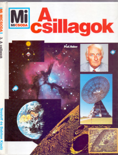 Prof. Heinz Haber: A csillagok ( Mi micsoda )