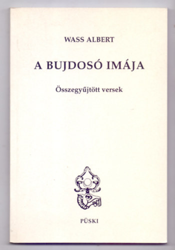 Wass Albert: A bujdosó imája - Összegyűjtött versek