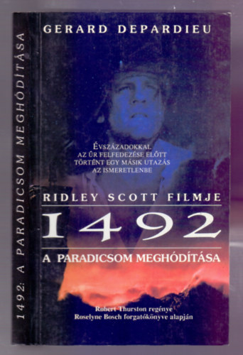 Robert Thurston: 1492 - A paradicsom meghódítása (Évszázadokkal az űr felfedezése előtt történt egy másik utazás az ismeretlenbe)