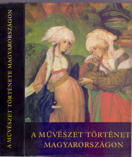 Aradi Nóra (szerk.): A művészet története Magyarországon - A Honfoglalástól napjainkig 📚