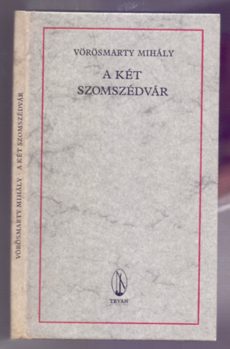 Vörösmarty Mihály: A két szomszédvár - Négy énekben (Reprint - Kolozsvári Sándor színes rajzaival)