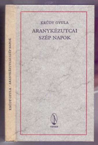 Krúdy Gyula: Aranykézutcai szép napok - Novellák (Reprint - Major Henrik fametszeteivel)